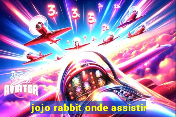 jojo rabbit onde assistir